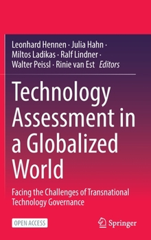 Hardcover Technology Assessment in a Globalized World: Facing the Challenges of Transnational Technology Governance Book