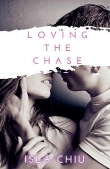 Paperback Loving the Chase Book