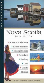 Paperback Nova Scotia Colourguide: Sixth Edition (Colourguide Travel Series) Book