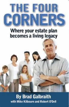 Unknown Binding The Four Corners: Where Your Estate Plan Becomes a Living Legacy Book