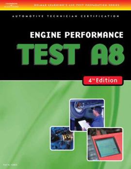 Paperback ASE Test Preparation- A8 Engine Performance TEST 8A (Delmar Learning's Ase Test Prep Series) Book