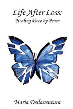 Paperback Life After Loss: Healing Piece by Peace Book