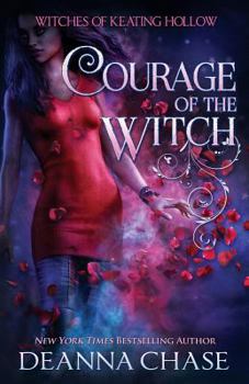 Courage of the Witch - Book #5 of the Witches of Keating Hollow