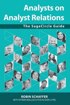 Paperback Analysts on Analyst Relations: The SageCircle Guide Book