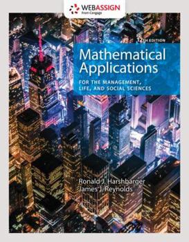 Printed Access Code Webassign Printed Access Card for Harshbarger/Reynolds' Mathematical Applications for the Management, Life, and Social Sciences, 12th Edition, Multi-T Book