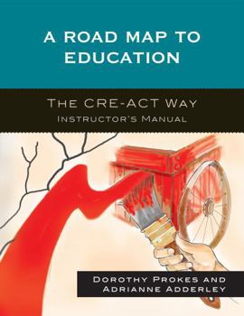 Paperback Roadmap to Education: The CRE-ACT Way Instructor's Manual Book