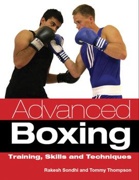 Paperback Advanced Boxing: Training, Skills and Techniques Book