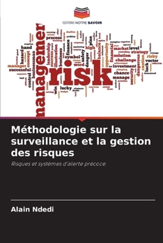 Paperback Méthodologie sur la surveillance et la gestion des risques [French] Book