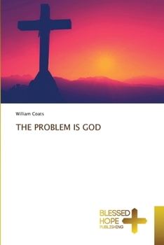 Paperback The Problem Is God Book