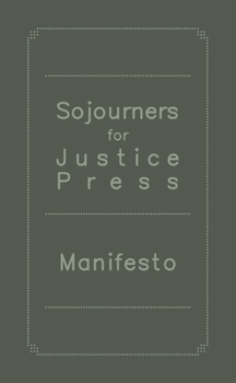 Paperback Sojourners for Justice Press Manifesto Book