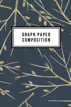 Paperback Graph Paper Composition: Graph Paper 6" x 9" Branches Quad Ruled 4x4, Grid Paper for school student, office, kids Notebooks Book