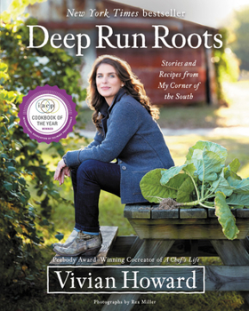 Hardcover Deep Run Roots: Stories and Recipes from My Corner of the South Book