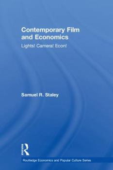 Hardcover Contemporary Film and Economics: Lights! Camera! Econ! Book