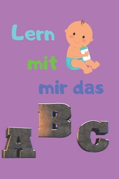 Paperback Lern mit mir das Abc [German] Book