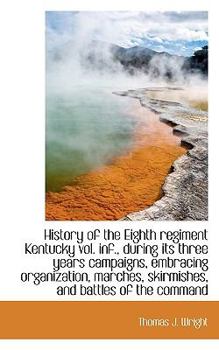History of the Eighth Regiment Kentucky