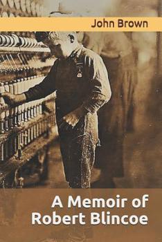 Paperback A Memoir of Robert Blincoe Book