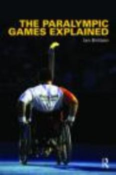 Paperback The Paralympic Games Explained Book