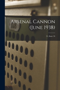 Paperback Arsenal Cannon (June 1938); 51, Issue 16 Book