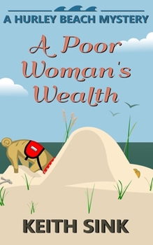 Paperback A Poor Woman's Wealth: A Hurley Beach Mystery Book