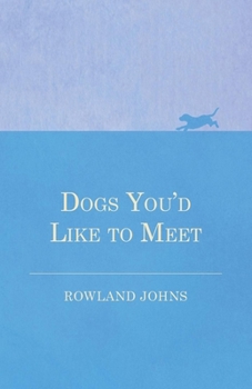 Paperback Dogs You'd Like to Meet Book