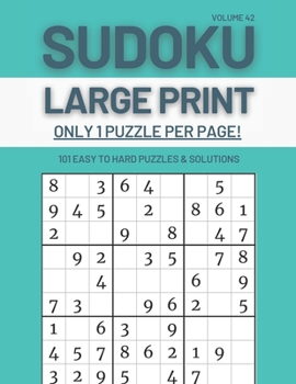 Paperback Sudoku Large Print - Only 1 Puzzle Per Page! - 101 Easy to Hard Puzzles & Solutions Volume 42: Sudoku Puzzles for Adults Book