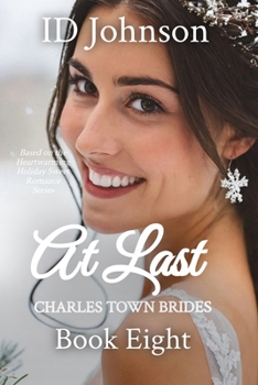 At Last: Charles Town Brides Book 8