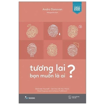 Paperback Motivate Yourself - Get the Life You Want [Vietnamese] Book