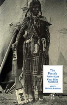 Paperback The Female American; Or, the Adventures of Unca Eliza Winkfield Book