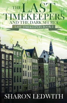 Paperback The Last Timekeepers and the Dark Secret Book