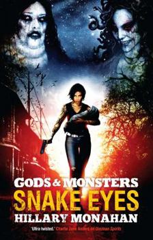 Snake Eyes - Book #3 of the Gods & Monsters
