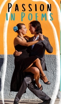 Hardcover Passion in Poems Book