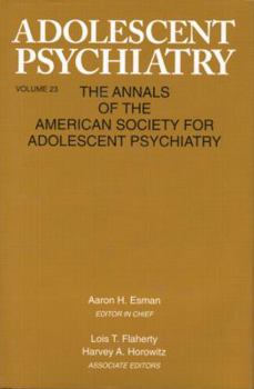 Paperback Adolescent Psychiatry, V. 23: Annals of the American Society for Adolescent Psychiatry Book