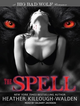 The Spell - Book #3 of the Big Bad Wolf