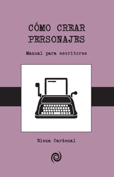 Paperback Como crear personajes: Guia para principiantes [Spanish] Book
