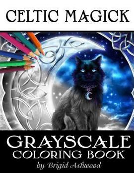 Paperback Celtic Magick Grayscale Coloring Book