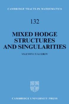 Electronics Mixed Hodge Structures and Singularities Book