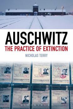 Paperback Auschwitz: The Practice of Extinction Book