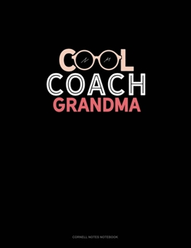 Paperback Cool Coach Grandma: Cornell Notes Notebook Book