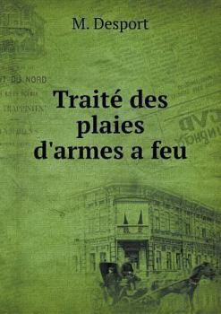 Paperback Trait? des plaies d'armes a feu [French] Book