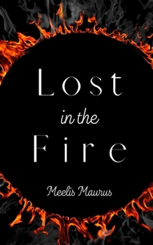 Paperback Lost in the Fire Book