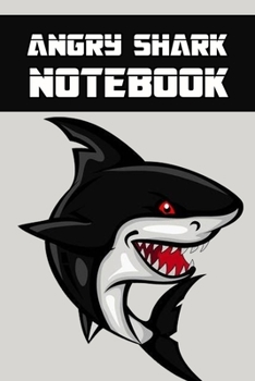 Paperback Angry Shark notebook: wonderful Blank Lined Gift notebook For The Angry Shark lovers it will be the Gift Idea forAngry Shark Lover. Book