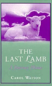 Paperback The Last Lamb: The Journey Home Book