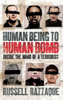Hardcover Human Being to Human Bomb: The Conveyor Belt of Terror Book