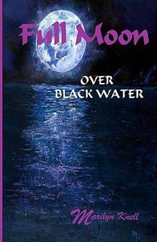 Paperback Full Moon over Black Water Book