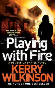 Playing with Fire - Book #5 of the Jessica Daniel
