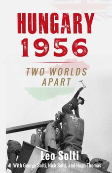 Paperback Hungary 1956: Two Worlds Apart Book