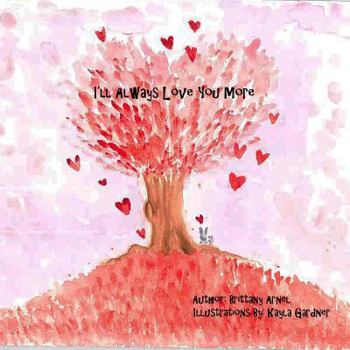 Paperback I'll Always Love You More Book