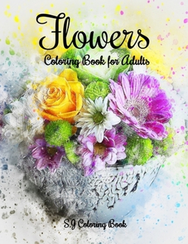 Paperback Flowers Coloring Book for Adults: Botanical and Flower Patterns Book