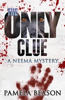 Paperback The Only Clue: A Neema Mystery Book