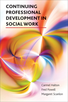 Hardcover Continuing Professional Development in Social Work Book